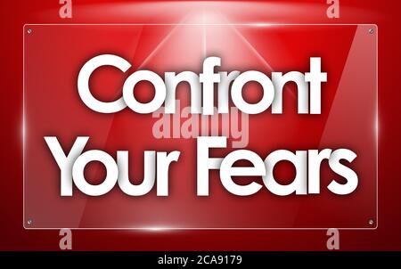 Confront Your Fears word in transparent glass shapes Stock Photo