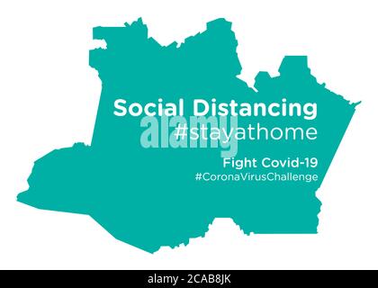 Amazonas Brazil map with Social Distancing stayathome tag Stock Vector