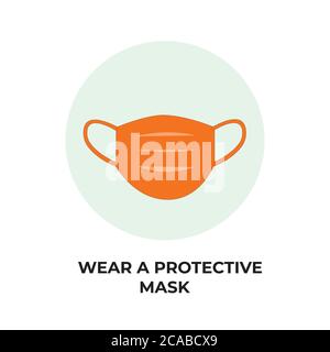 Face mask icon. Protective surgical or medical mask. Face mask Required Premises Sign, Notice For Your Safety, Face  covering. wear a face mask Stock Vector