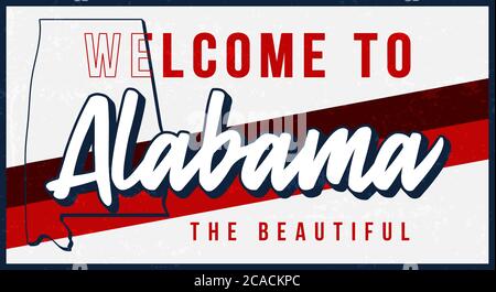 Welcome to alabama vintage rusty metal sign vector illustration. Vector state map in grunge style with Typography hand drawn lettering Stock Vector