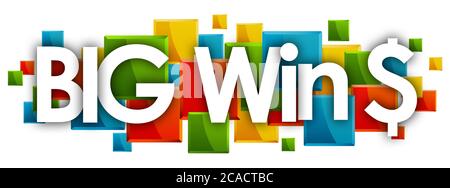 BIG Win $ word in colored rectangles background Stock Photo