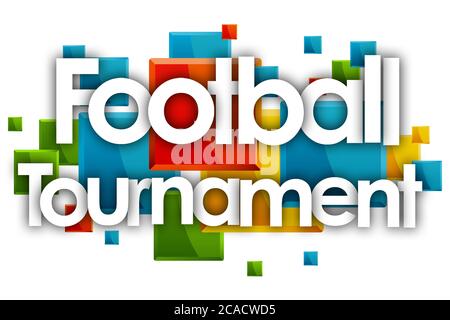Football  Tournament word in colored rectangles background Stock Photo