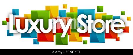 Luxury Store word in colored rectangles background Stock Photo