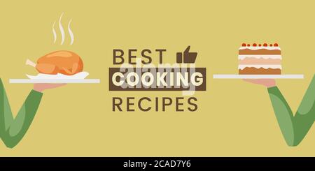 Best cooking recipes flat banner design template with text space. Hands holding plates with cake and fried chicken. Cooking classes or culinary courses poster concept. Stock Vector