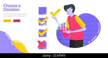 Illustration choose a decision. men are filling out surveys and examinations. Specifies the check or cross option. flat vector concept for Landing pag Stock Vector