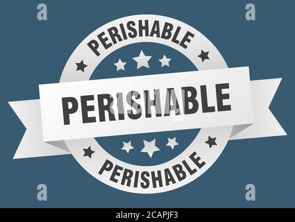 perishable round ribbon isolated label. perishable sign Stock Vector