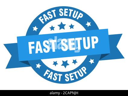 fast setup round ribbon isolated label. fast setup sign Stock Vector