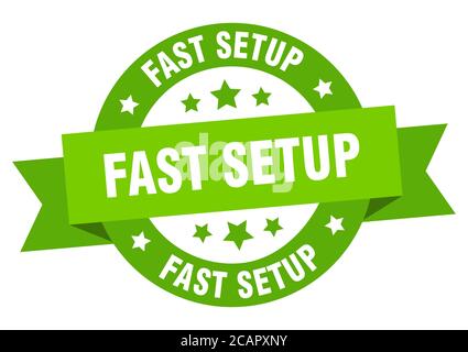 fast setup round ribbon isolated label. fast setup sign Stock Vector