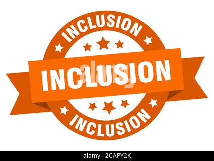 inclusion round ribbon isolated label. inclusion sign Stock Vector