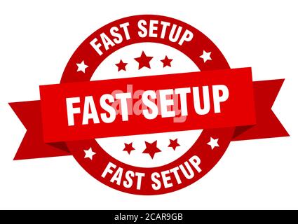 fast setup round ribbon isolated label. fast setup sign Stock Vector