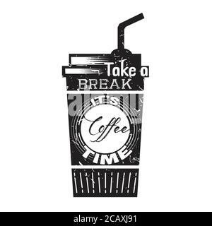 Coffee Quote good for poster. Take a break it s coffee time. Stock Vector