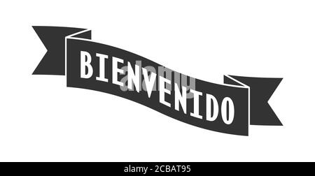 Bienvenido , Welcome in Spanish, Stock vector