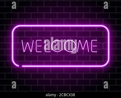 Neon welcome banner. Color neon frame on brick wall. Realistic glowing night signboard. Night bright advertising. Shining neon effect. Vector illustra Stock Vector