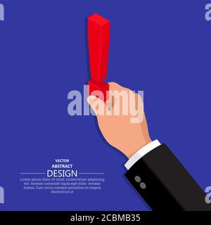 The hand keeps the exclamation mark in a suit. Concept of prevention, danger, attention. Emotions, judiciousness in business.3D. Isometry. A vector il Stock Vector