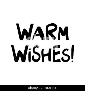 Warm wishes. Cute hand drawn lettering in modern scandinavian style. Isolated on white background. Vector stock illustration. Stock Vector