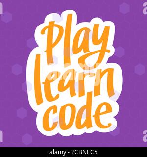 A vector image with a lettering play learn code. A freehand text with the purple background for children coding school. Stock Vector