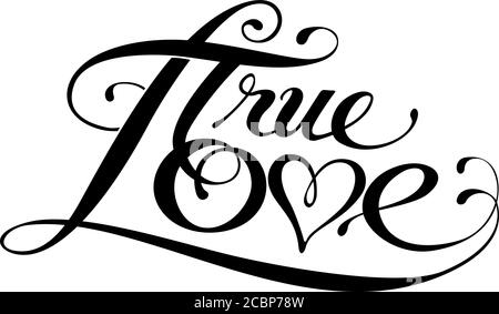 TRUE LOVE ---  True love tattoo, Lettering fonts, Hand lettering