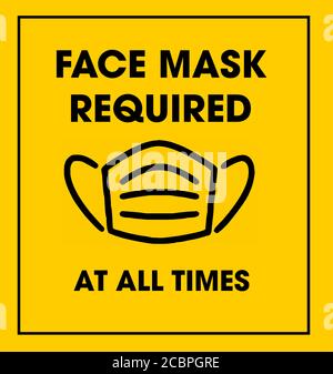 Face mask required at all times cautionary sign with face mask icon vector illustration Stock Vector