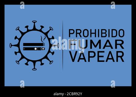 Vector illustration in spanish (No smoking, no vaping: Prohibido fumar o vapear) on a blue background. Covid-19 virus silhouette as prohibition sign Stock Vector
