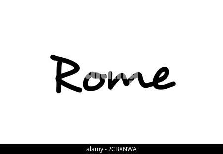 Rome city handwritten text word hand lettering. Calligraphy text. Typography in black color Stock Vector