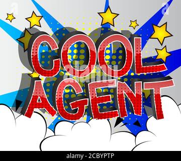 Cool Agent Comic book style cartoon words on abstract comics background. Stock Vector