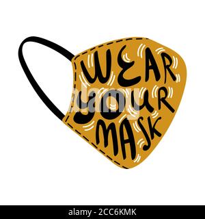 Wear your mask creative concept with lettering inside. Vector illustration. Stock Vector