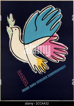 ERP Peace Through Inter-European Cooperation. Museum: PRIVATE COLLECTION. Author: Ernest Storch. Stock Photo