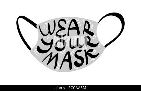 Wear your mask hand drawn concept. Gray respirator with lettering inside. Vector illustration. Stock Vector