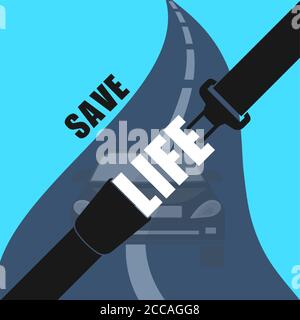 Save the life.Fasten a seat belt.Caution about danger on roads. Protection at accident. Poster. A vector illustration in flat style. Stock Vector