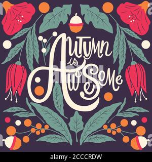 Autumn is awesome, hand lettering typography modern poster design, vector illustration Stock Vector