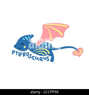 Cartoon dinosaur Pterosaurus. Cute dino character isolated. Playful dinosaur vector illustration on white background. Pterosaurus handdrawn lettering. Stock Vector