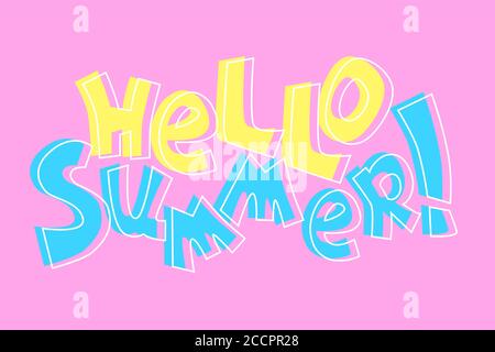 Hello Summer cartoon vector inscription on pink background. Quirky lettering composition. Pastel colored handdrawn lettering. Summer holiday decoratio Stock Vector