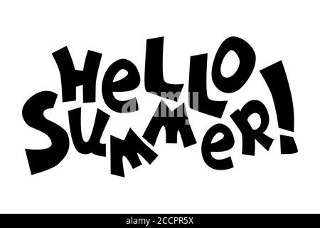 Hello Summer vector inscription on white background, playful quirky lettering composition. Black and white handdrawn lettering. Summer holiday decorat Stock Vector