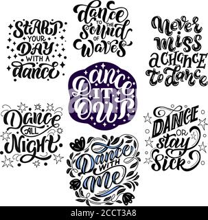Set of quotes about dancing - vector lettering on white background. For the design of postcards, posters, covers, prints for mugs, t-shirts, backpacks Stock Vector