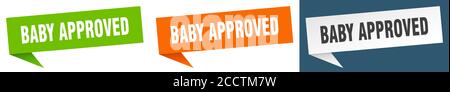 baby approved banner sign. baby approved speech bubble label set Stock Vector