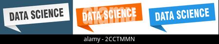 data science banner sign. data science speech bubble label set Stock Vector