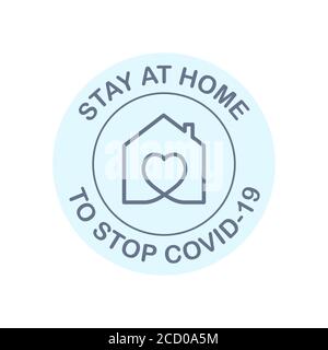 Stay at home to stop coronavirus. Round symbol to prevent Covid-19. Stock Vector