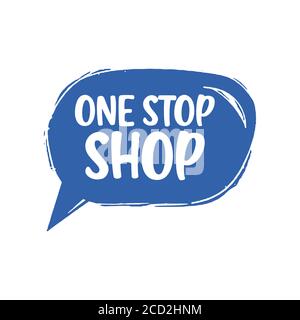 One stop shop. Vector hand drawn speech bubble icon, badge illustration on white background Stock Vector