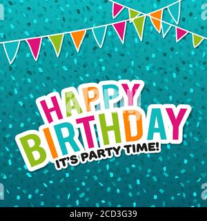 Happy Birthday Card - Party Time. Stock Vector