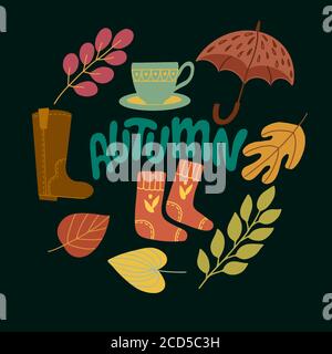 Autumn set on a black background - the inscription, leaves, umbrella, socks, boots, cup. For the design of cards, posters, covers, T-shirts, cups Stock Vector
