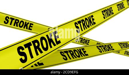 Stroke. Yellow warning tapes with black words STROKE (is a sudden change in the blood supply to a part of the brain). Isolated. 3D Illustration