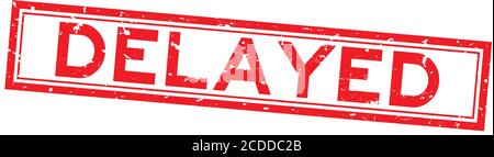 Grunge red delayed word square rubber seal stamp on white background Stock Vector