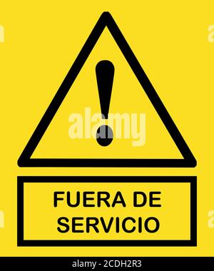 fuera de servicio señal : out of service sign with yellow triangle and exclamation point mark yellow banner Stock Photo