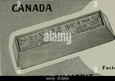 . Hardware merchandising March-June 1915 . HOYT FROST KING 1 GIVES THE UTMOST IN BABBITT SERVICE It is invaluable to the babbitt end of your business, Cor it brings cus-tomers back .-inrt back again for more and those who come regularly ror hahbitt will buy other hardware as well. ^= SALES OVEIR 5,000,000 DOLLARS ANNUALLY does this not voire n=| popularity? ^^^s Order from your jobber. ^^^ HOYT METAL COMPANY Factory and Offices, EASTERN AVE. and LEWIS ST., TORONTO, ONTARIO === New York, N.Y. ; London. Eng. ; St. Louis. Mo. Stock Photo