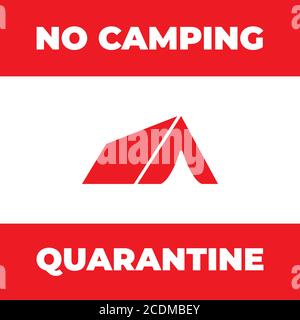 Sign no camping. Tourist tent icon. Forbidden symbol. Prohibition image of no camp allowed. Modern art scoreboard. No campsite red mark isolated on wh Stock Vector