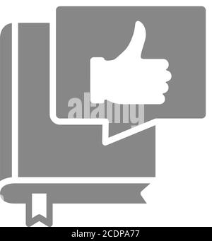 Book with thumb up in speech bubble gray icon. Best book, customer review, diary symbol Stock Vector