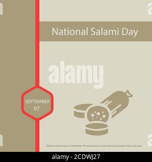 National Salami Day on September 7th recognizes a cured meat many people enjoy every day. Stock Vector