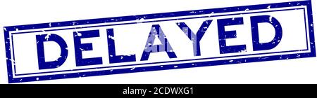 Grunge blue delayed word square rubber seal stamp on white background Stock Vector