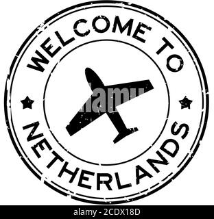 Grunge black welcome to Netherland word with airplane icon round rubber seal stamp on white background Stock Vector