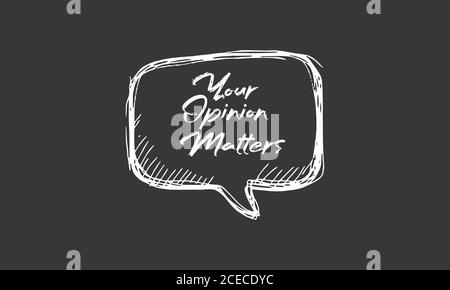 Your opinion matters Vector hand drawn speech bubble Stock Vector